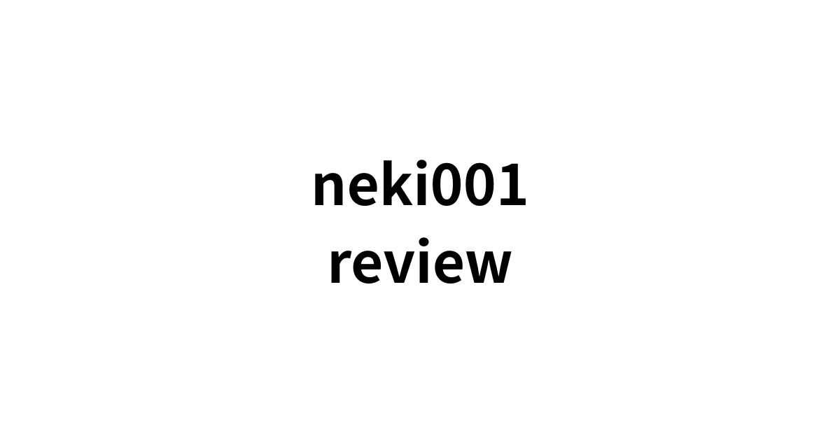 neki001 review